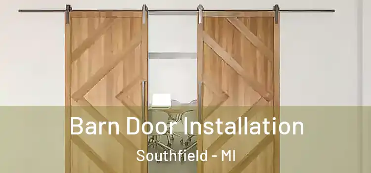 Barn Door Installation Southfield - MI