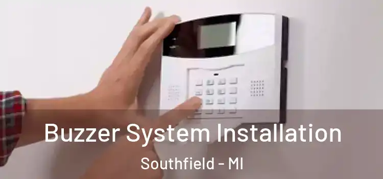 Buzzer System Installation Southfield - MI