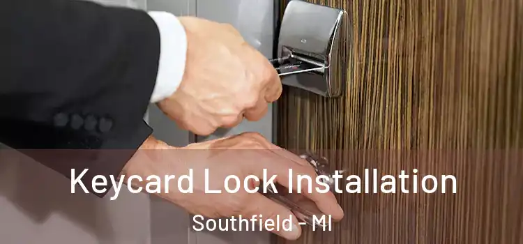 Keycard Lock Installation Southfield - MI