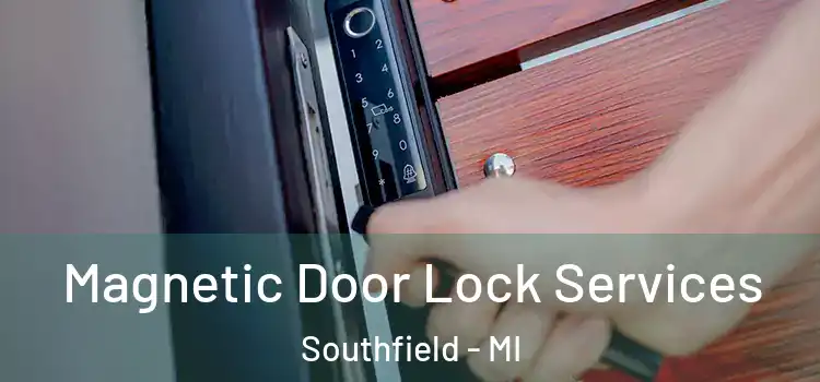  Magnetic Door Lock Services Southfield - MI