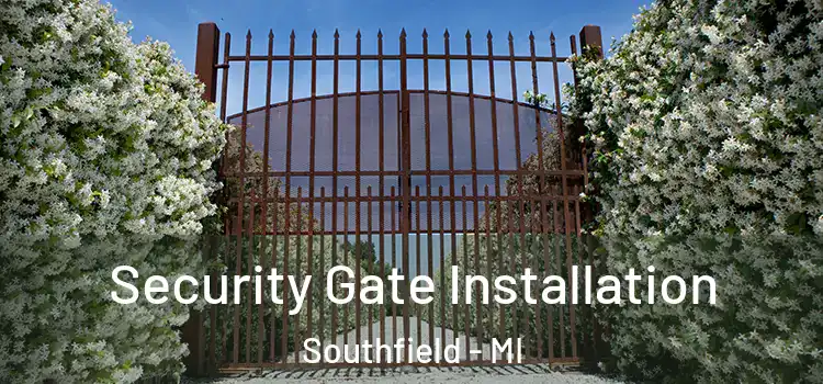 Security Gate Installation Southfield - MI