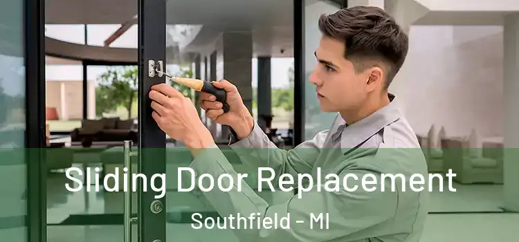 Sliding Door Replacement Southfield - MI